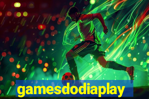 gamesdodiaplay