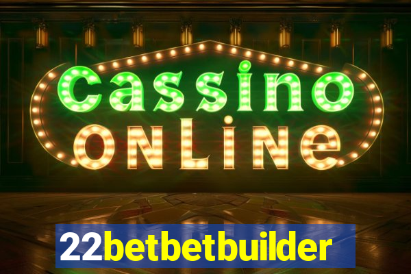 22betbetbuilder
