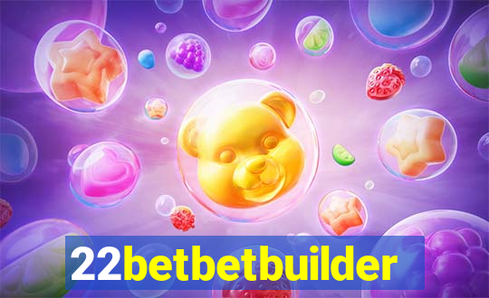 22betbetbuilder