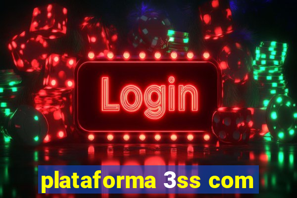 plataforma 3ss com