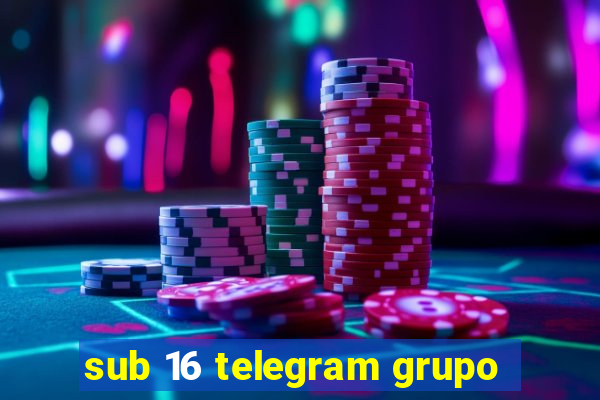 sub 16 telegram grupo
