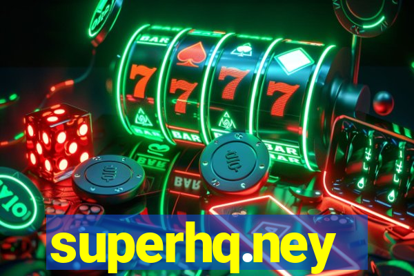 superhq.ney