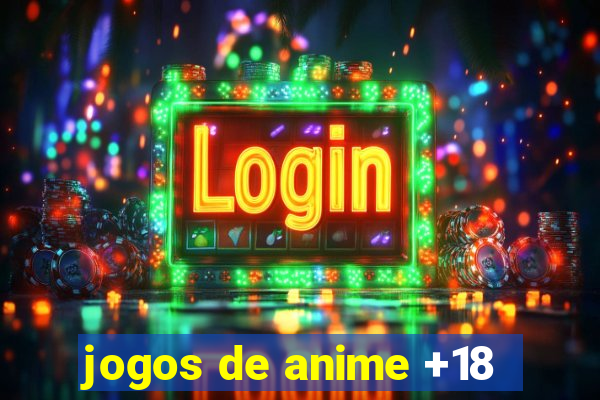 jogos de anime +18