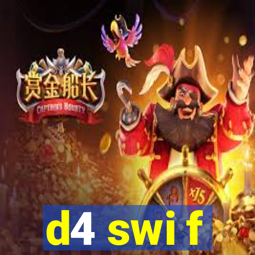 d4 swi f