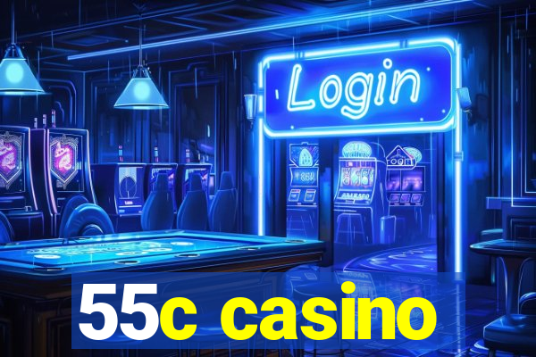 55c casino