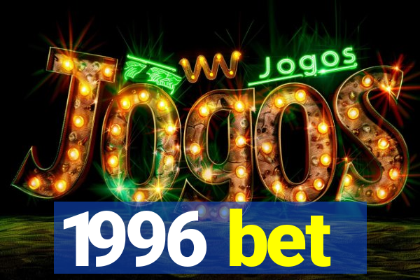 1996 bet