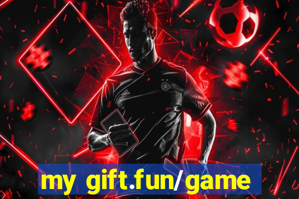 my gift.fun/game