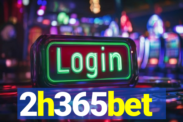 2h365bet