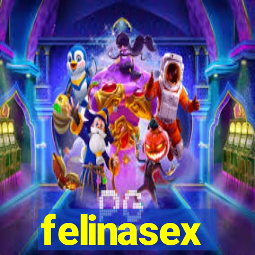 felinasex