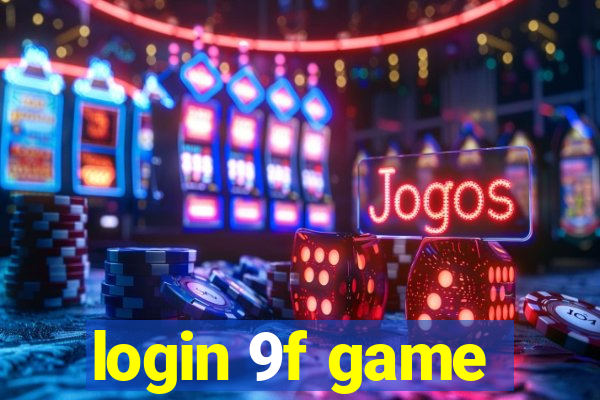 login 9f game