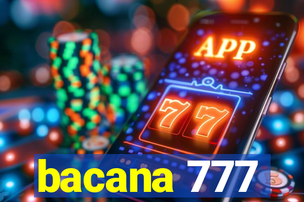 bacana 777