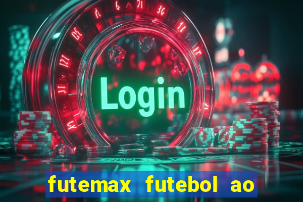 futemax futebol ao vivo 4.0 apk