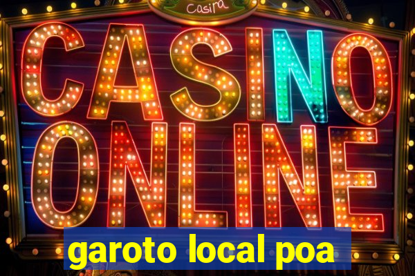 garoto local poa