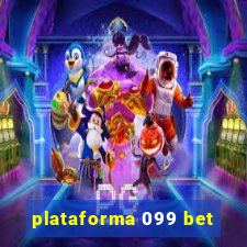 plataforma 099 bet