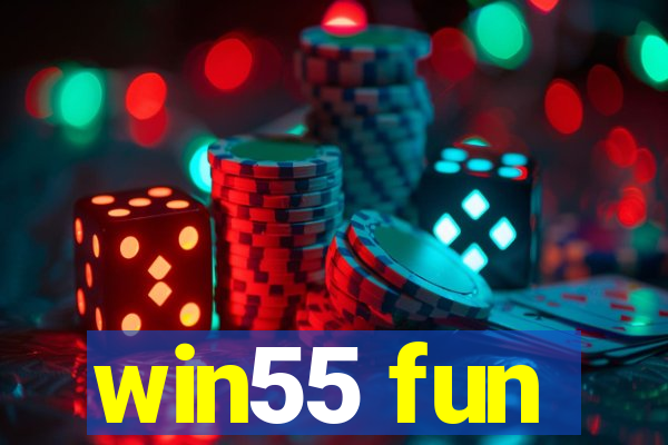 win55 fun