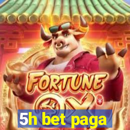 5h bet paga