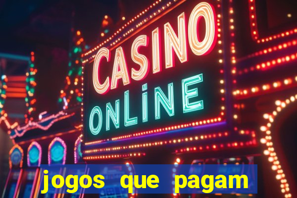 jogos que pagam dinheiro de verdade 2024