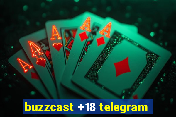 buzzcast +18 telegram