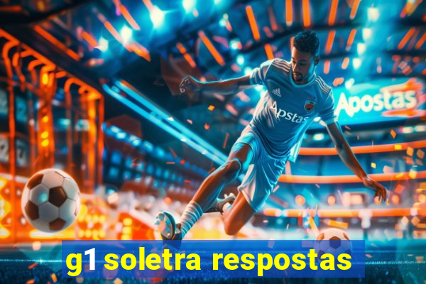 g1 soletra respostas