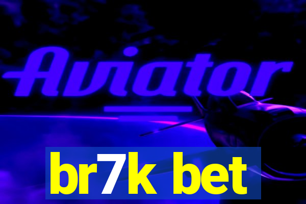 br7k bet