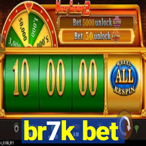 br7k bet