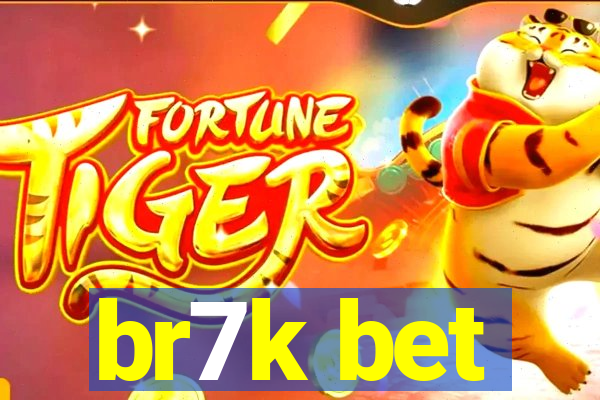 br7k bet