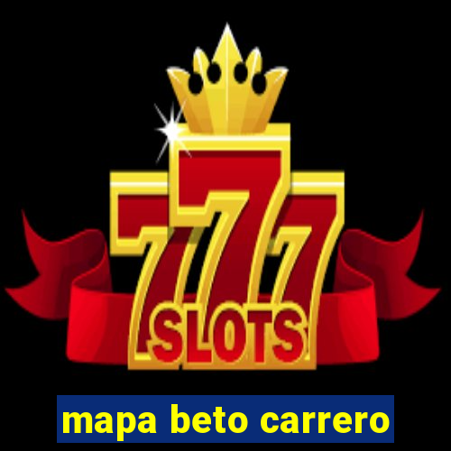 mapa beto carrero