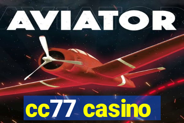 cc77 casino