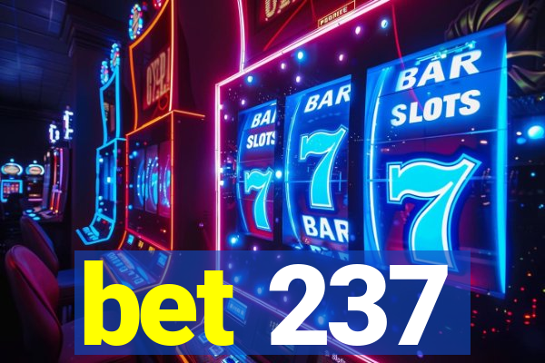 bet 237