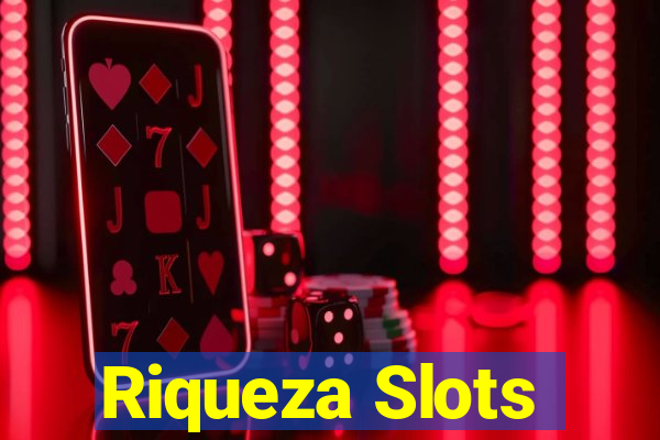 Riqueza Slots