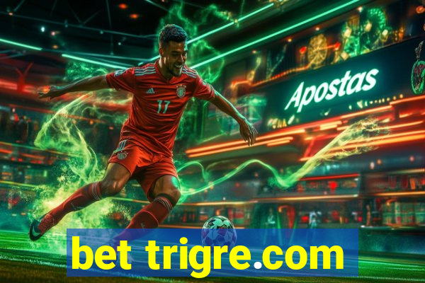 bet trigre.com