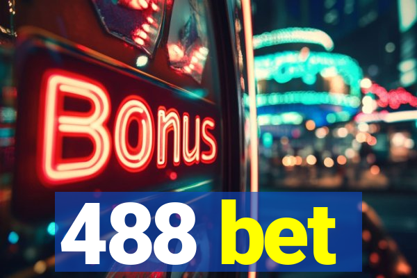 488 bet