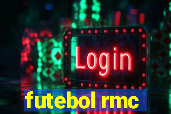 futebol rmc