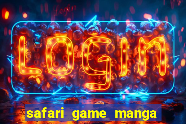 safari game manga pt br