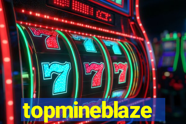 topmineblaze