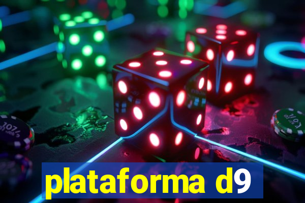 plataforma d9