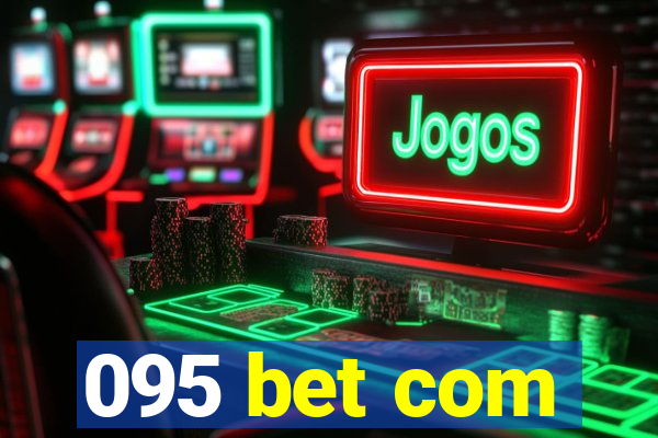 095 bet com