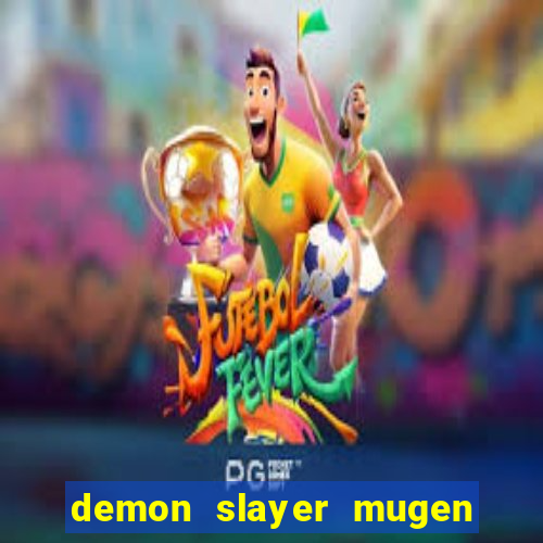 demon slayer mugen apk download