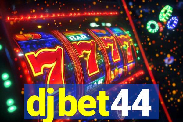 djbet44