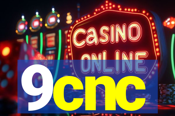 9cnc