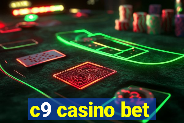 c9 casino bet