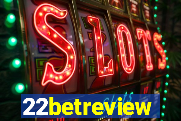 22betreview