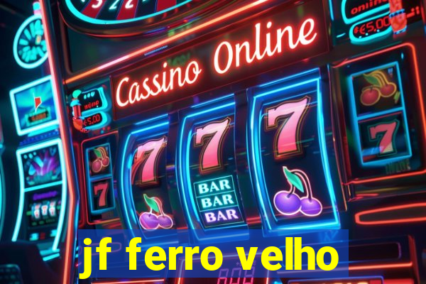jf ferro velho