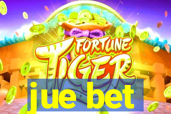 jue bet