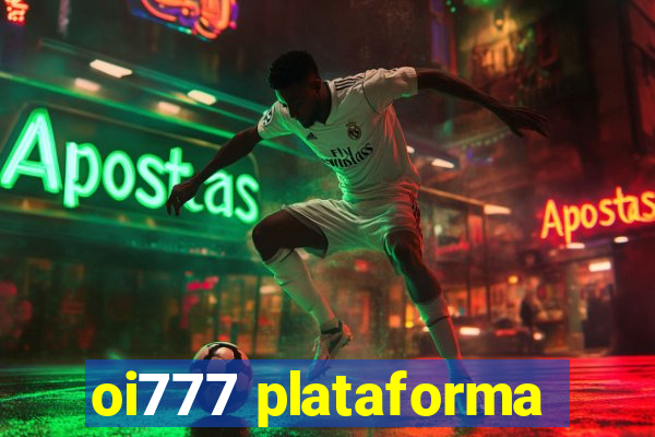 oi777 plataforma