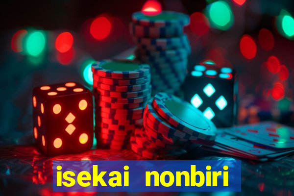 isekai nonbiri nouka 1 temporada dublado