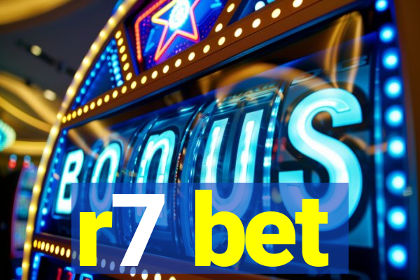 r7 bet