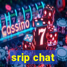 srip chat