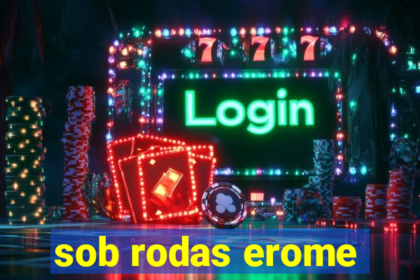 sob rodas erome