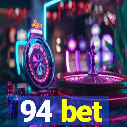 94 bet